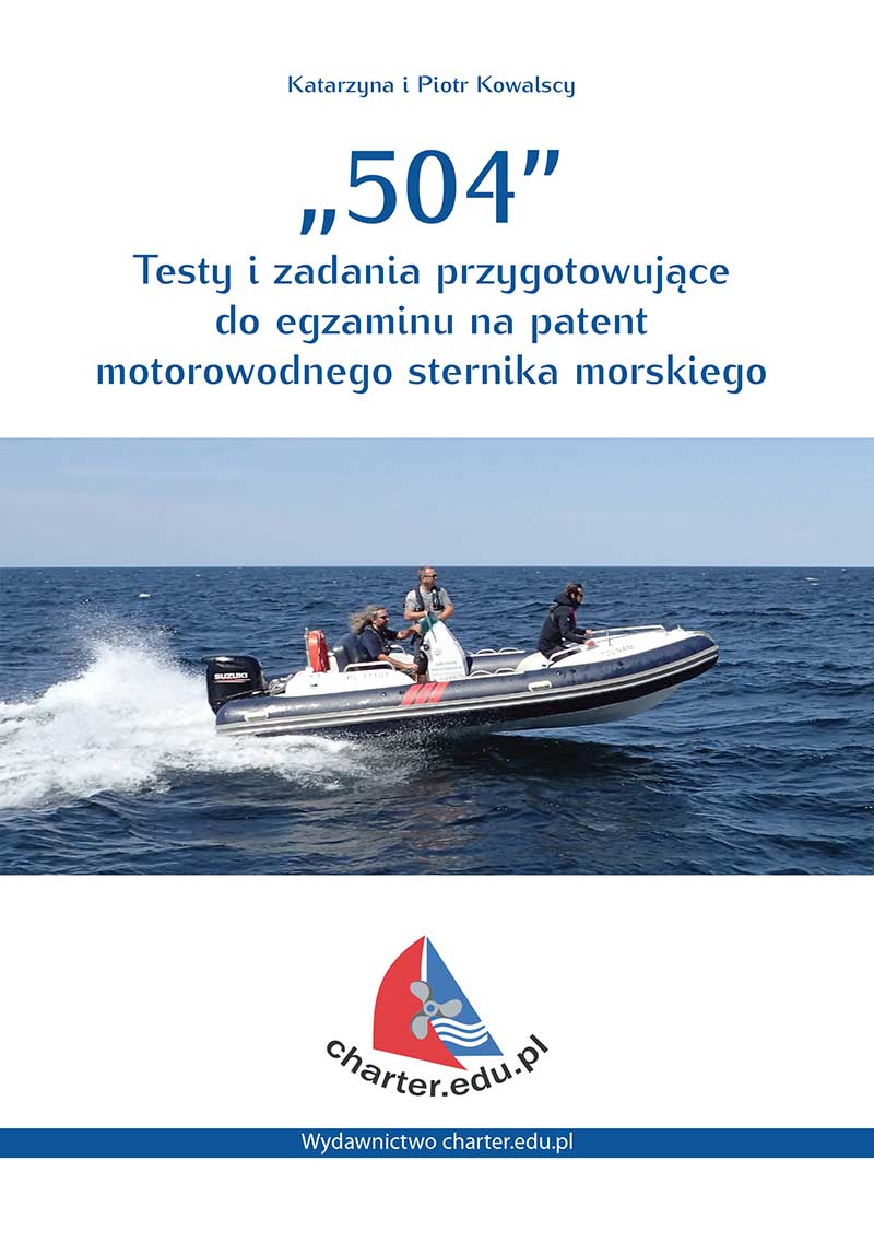 Okładka książki  - 504 testy i zadania przygotowujące do egzaminu na patent motorowodnego sternika morskiego